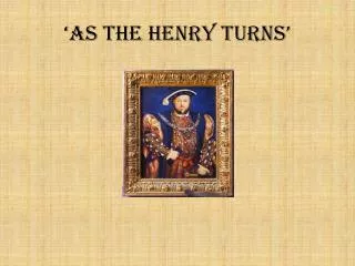 ‘As the Henry Turns’