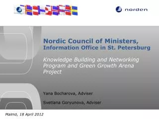 Nordic Council of Ministers, Information Office in St. Petersburg Knowledge Building and Networking Program and Green Gr