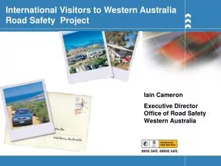 Iain Cameron Executive Director Office of Road Safety Western Australia