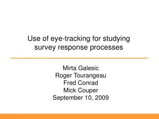 Use of eye-tracking for studying survey response processes