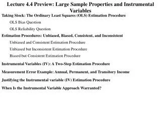 Lecture 4.4 Preview: Large Sample Properties and Instrumental Variables