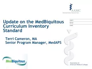 Update on the MedBiquitous Curriculum Inventory Standard