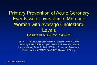 Primary Prevention of Acute Coronary Events with Lovastatin in Men and Women with Average Cholesterol Levels Results of