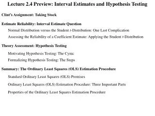 Lecture 2.4 Preview: Interval Estimates and Hypothesis Testing