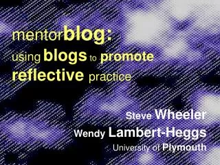 mentor blog: using blogs to promote reflective practice