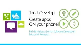 TouchDevelop Create apps ON your phone !