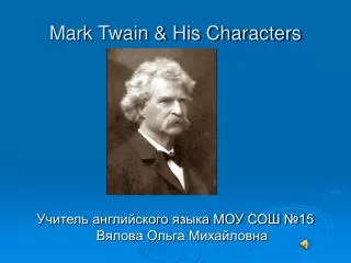 Mark Twain &amp; His Characters
