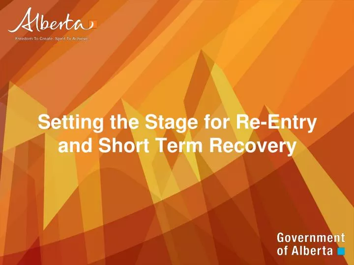 setting the stage for re entry and short term recovery