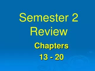 Semester 2 Review