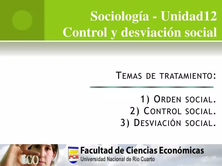 temas de tratamiento 1 orden social 2 control social 3 desviaci n social