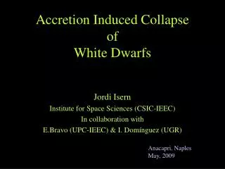 Accretion Induced Collapse of White Dwarfs