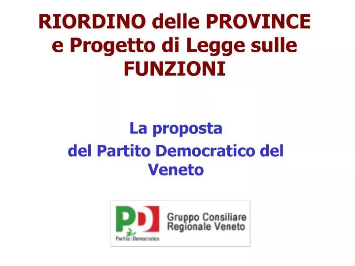 riordino delle province e progetto di legge sulle funzioni