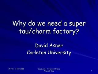 Why do we need a super tau/charm factory?