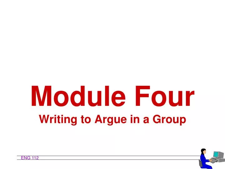 module four writing to argue in a group