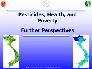 Pesticides, Health, and Poverty Further Perspectives