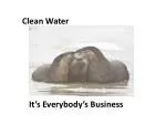 Clean Water - slide 1