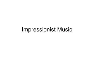 Impressionist Music