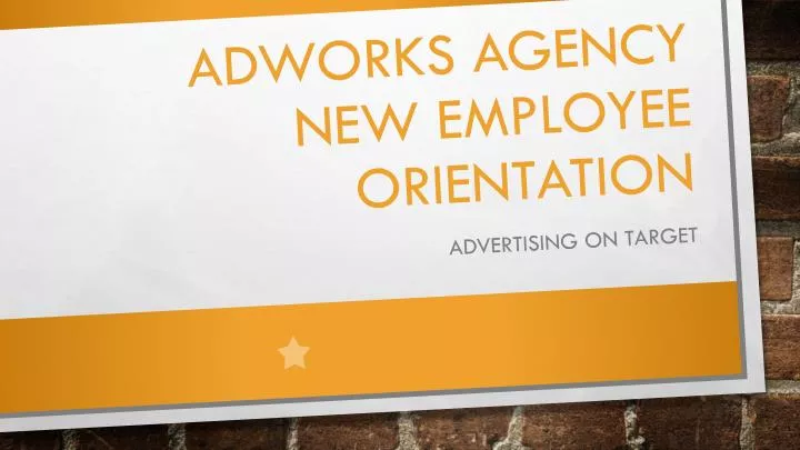adworks agency new employee orientation