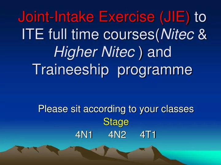 joint intake exercise jie to ite full time courses nitec higher nitec and traineeship programme
