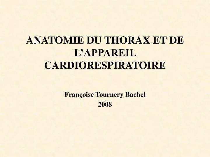 anatomie du thorax et de l appareil cardiorespiratoire