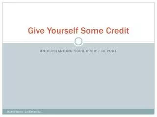 Give Yourself Some Credit