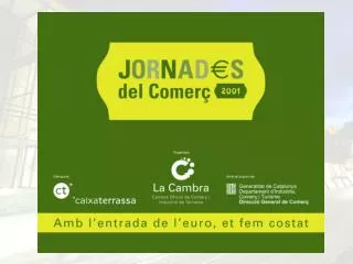 5ª JORNADA PER A LES ASSOCIACIONS I GREMIS DE COMERCIANTS 1 d’ octubre de 2001