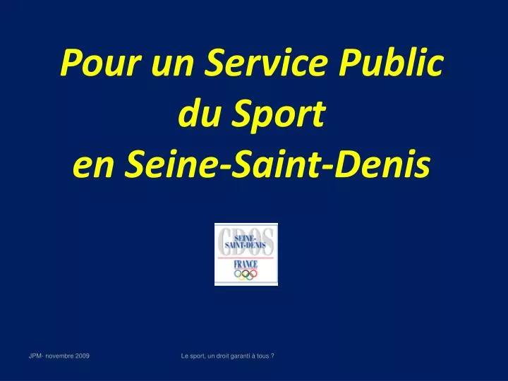 pour un service public du sport en seine saint denis