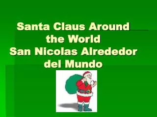 Santa Claus Around the World San Nicolas Alrededor del Mundo