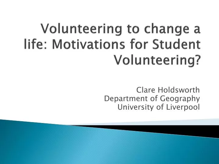 volunteering to change a life motivations for student volunteering