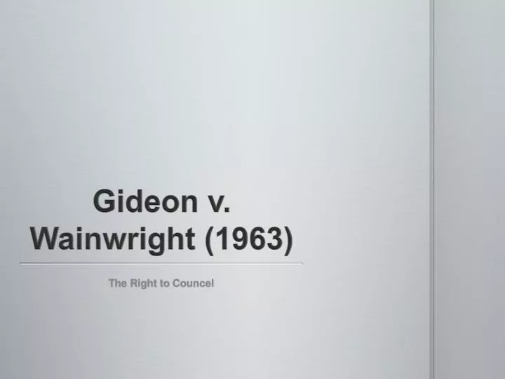 gideon v wainwright 1963