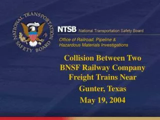 Collision Between Two BNSF Railway Company Freight Trains Near Gunter, Texas May 19, 2004