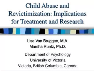 Child Abuse and Revictimization: Implications for Treatment and Research