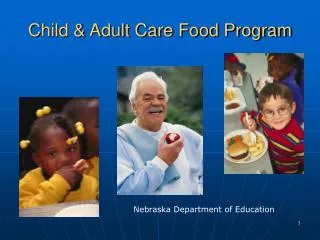 Child &amp; Adult Care Food Program