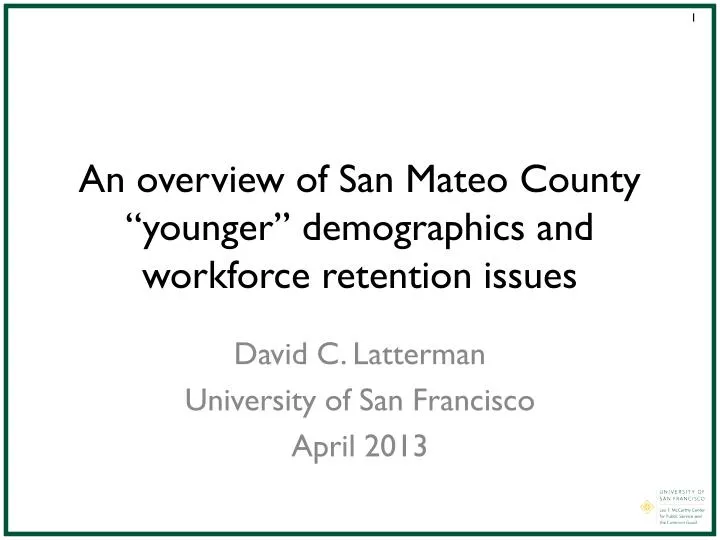 an overview of san mateo county younger demographics and workforce retention issues