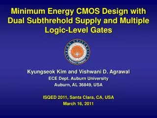 Minimum Energy CMOS Design with Dual Subthrehold Supply and Multiple Logic-Level Gates