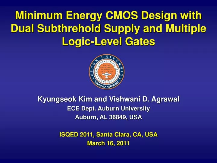 minimum energy cmos design with dual subthrehold supply and multiple logic level gates