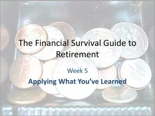 The Financial Survival Guide to Retirement