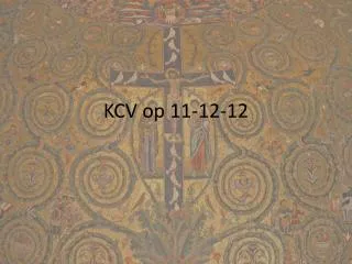 KCV op 11-12-12