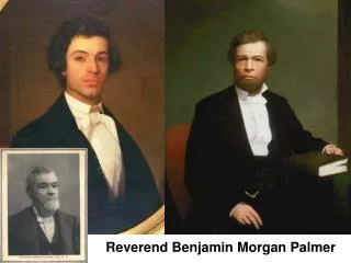 Reverend Benjamin Morgan Palmer