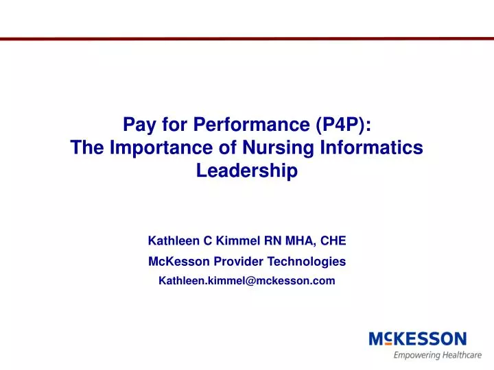 pay for performance p4p the importance of nursing informatics leadership