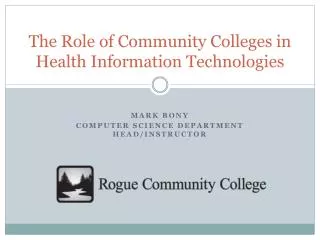 The Role of Community Colleges in Health Information Technologies