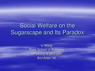 Social Welfare on the Sugarscape and Its Paradox