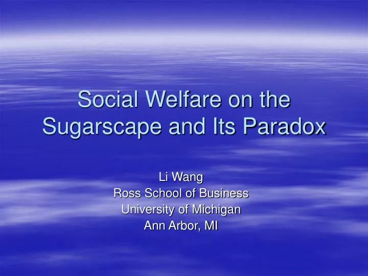 social welfare on the sugarscape and its paradox