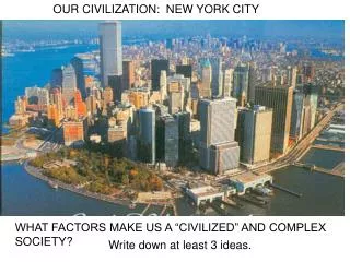 OUR CIVILIZATION: NEW YORK CITY