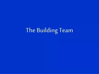 The Building Team