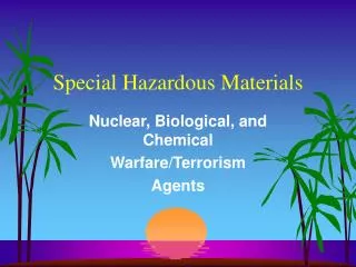 Special Hazardous Materials