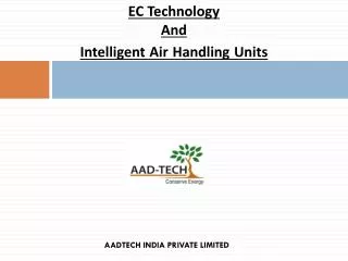 EC Technology And Intelligent Air Handling Units