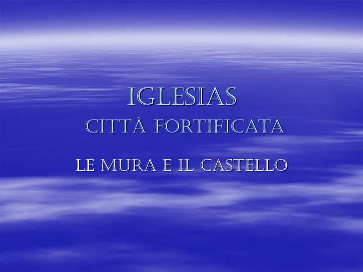 iglesias citt fortificata