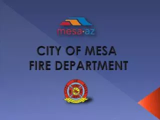 CITY OF MESA FIRE DEPARTMENT