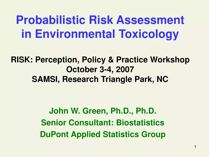 john w green ph d ph d senior consultant biostatistics dupont applied statistics group